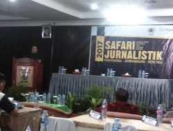 SAFARI JURNALISTIK TINGKATKAN KOMPETENSI WARTAWAN