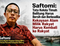 Saftomi: Tata Kelola Timah Belitung Harus Bersih dan Berkeadilan, Kekayaan Alam Milik Rakyat Harus Kembali ke Rakyat